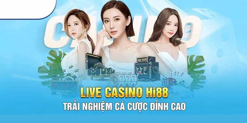 Hi88 - Địa chỉ chơi casino uy tín dành cho bạn