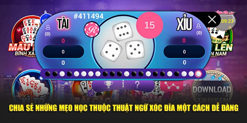 Chia sẻ những mẹo học thuộc thuật ngữ xóc đĩa một cách dễ dàng