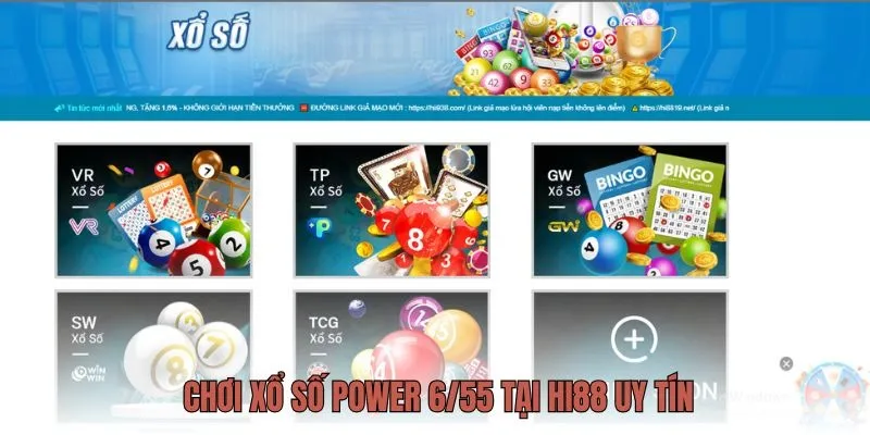 Trải nghiệm xổ số điện toán power 6/55 uy tín tại Hi88