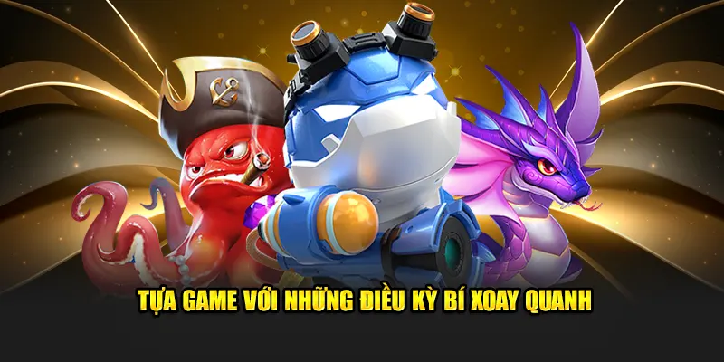 CQ9 bắn cá xây dựng hệ thống giao diện vô cùng độc đáo