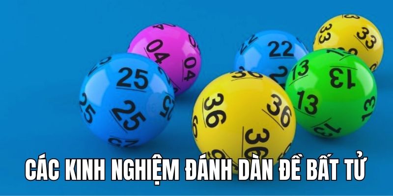 Các kinh nghiệm đánh dàn đề bất bại từ chuyên gia Hi88