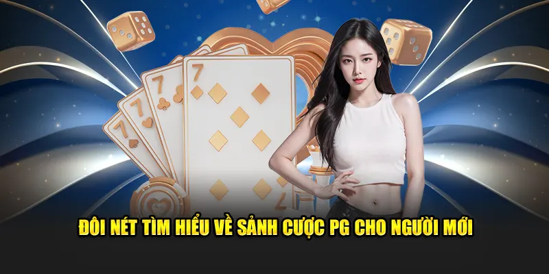 Đôi nét tìm hiểu về Sảnh game PG soft giải trí độc đáo