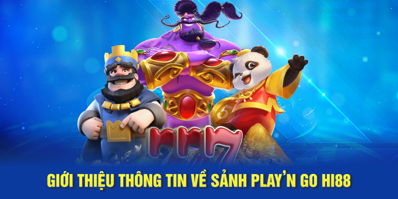 Giới thiệu thông tin về sảnh Play’n Go Hi88