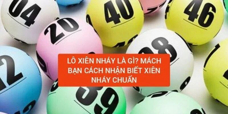 Giải nghĩa chi tiết về thuật ngữ lô xiên nháy