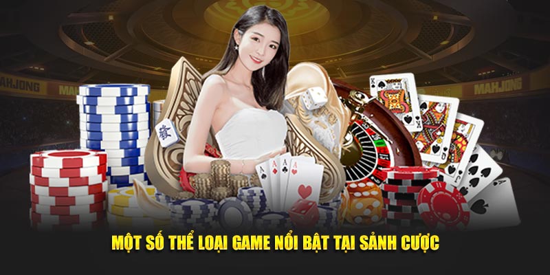 Một số thể loại giải trí độc đáo, nổi bật tại nền tảng