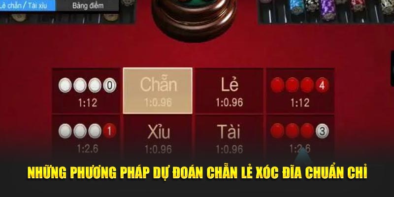 Những phương pháp dự đoán chẵn lẻ xóc đĩa chuẩn chỉ