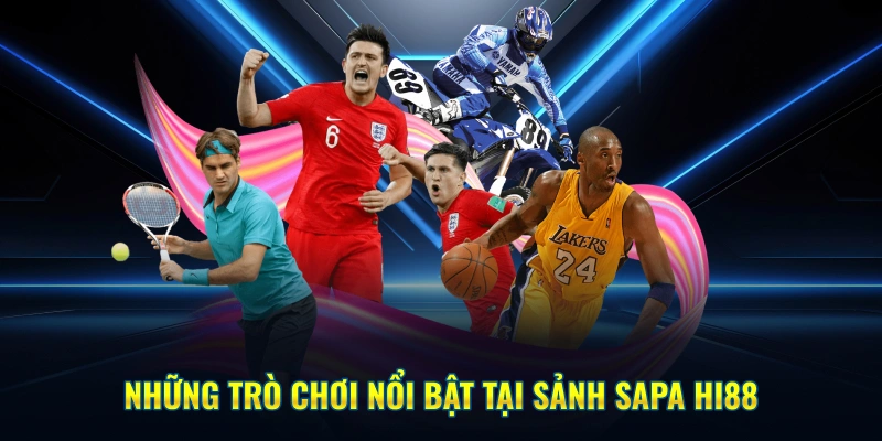 Những trò chơi nổi bật tại sảnh Saba Hi88