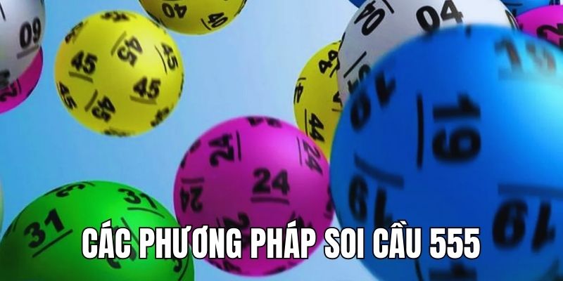 Các phương pháp soi cầu dự đoán kết quả xổ số hôm nay