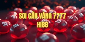 Soi Cầu Vàng 7777 - Bí Kíp Chốt Số Chiều Nay Bao Thắng