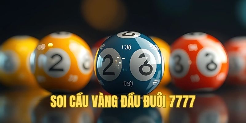 Thống kê đầu đuôi cùng dự đoán cầu vàng 7777