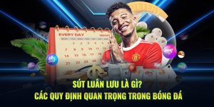 Sút Luân Lưu Là Gì? Nguyên Tắc Chủ Chốt Trong Bóng Đá