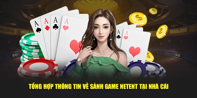 Tổng hợp thông tin về sảnh game Netent giải trí hot hit tại nhà cái Hi88