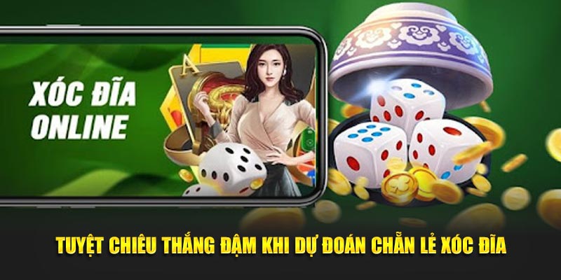Tuyệt chiêu thắng đậm khi dự đoán chẵn lẻ xóc đĩa