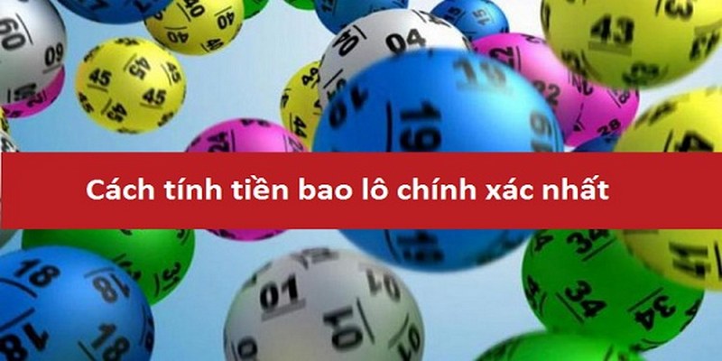 Hướng dẫn cách tính tiền thắng lô cho những người may mắn trúng giải
