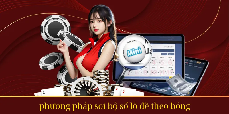 Soi lô đề kép theo bóng